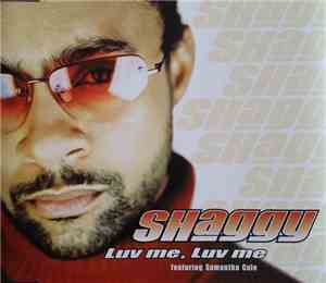 Shaggy Featuring Samantha Cole - Luv Me, Luv Me