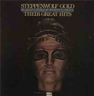 Steppenwolf - Gold (Their Great Hits)