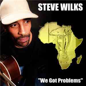 Steve Wilks - We Got Problems