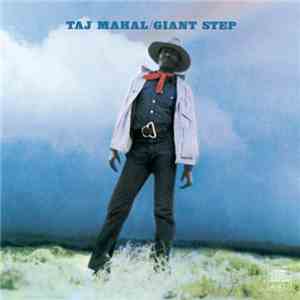 Taj Mahal - Giant Step / De Ole Folks At Home