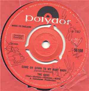 The Gods  - Come On Down To My Boat