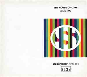 The House Of Love - Crush Me