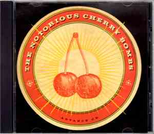 The Notorious Cherry Bombs - The Notorious Cherry Bombs