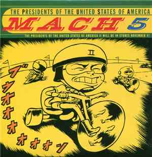 The Presidents Of The United States Of America - Mach 5