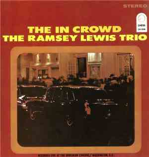 The Ramsey Lewis Trio - The In Crowd