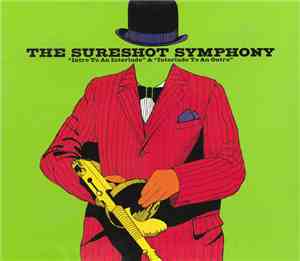 The Sureshot Symphony - Intro To An Interlude And Interlude To An Outro