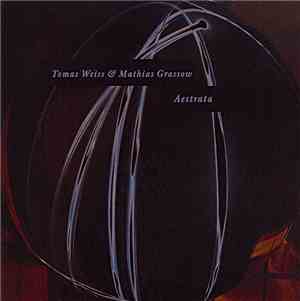 Tomas Weiss & Mathias Grassow - Aestrata