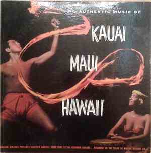 Various - Authentic Music of Kauai, Maui, Hawaii