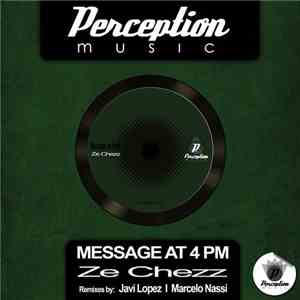 Ze Chezz - Message At 4 PM