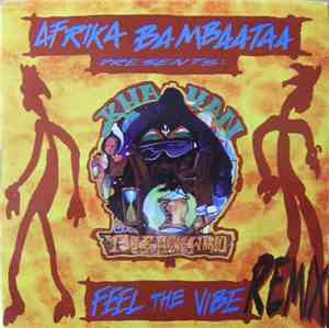Afrika Bambaataa Presents Khayan - Feel The Vibe (Remix)