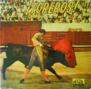 Banda De La Plaza De Toros - ¡Toreros!