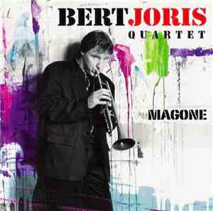 Bert Joris Quartet - Magone