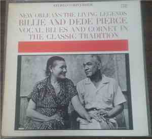 Billie And DeDe Pierce - Vocal Blues And Cornet In The Classic Tradition
