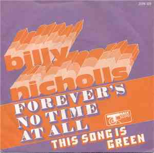 Billy Nicholls - Forever's No Time At All