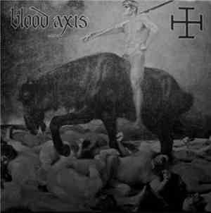 Blood Axis - The Gospel Of Inhumanity