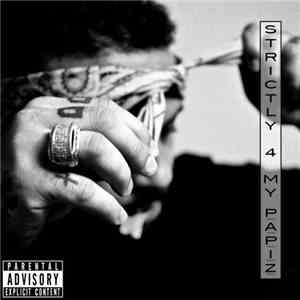 Bodega Bamz - Strictly 4 My P.A.P.I.Z.