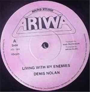 Denis Nolan / Mad Professor - Living With My Enemies / Declaration Of War