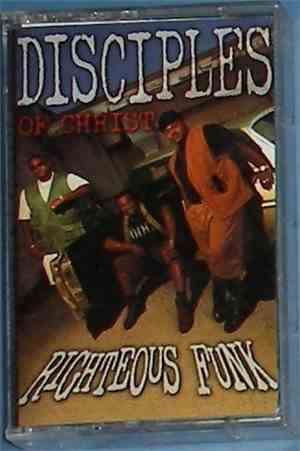 Disciples Of Christ - Righteous Funk