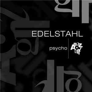 Edelstahl - Psycho