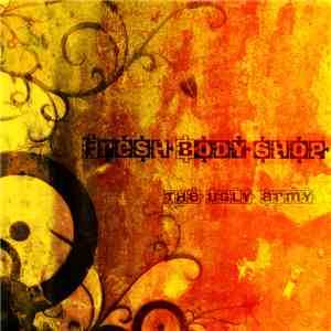 Fresh Body Shop - The Ugly Army
