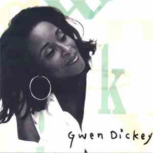 Gwen Dickey - Time To Change