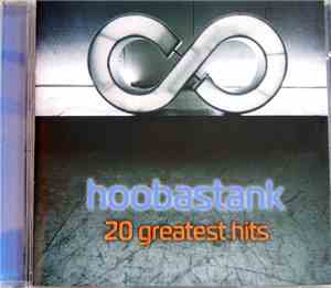Hoobastank - 20 Greatest Hits