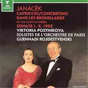 Janáček - Viktoria Postnikova, Solistes De L'Orchestre De Paris, Guennadi Rojdestvenski - Capriccio / Concertino / Dans Les Brouillards (In The Mist / Im Nebel) / Sonate 1. X. 1905