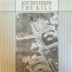 Joy Division - The Kill