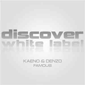 Kaeno & Denzo - Famous