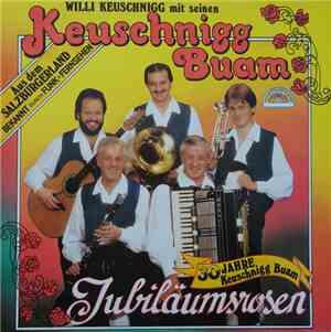 Keuschnigg Buam - Jubiläumsrosen