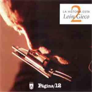León Gieco - La Historia Esta 2