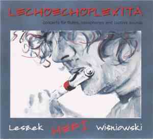 Leszek HeFi Wiśniowski - Lechoechoplexita