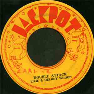 Lizie & Delroy Wilson / Agrovators - Double Attack / The Sniper