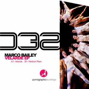 Marco Bailey - Velarde EP