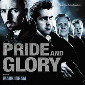 Mark Isham - Pride And Glory (Original Motion Picture Soundtrack)