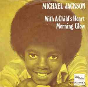 Michael Jackson - With A Child's Heart