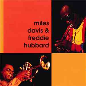 Miles Davis, Freddie Hubbard - Miles Davis & Freddie Hubbard