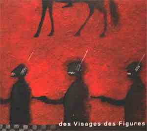 Noir Désir - Des Visages Des Figures