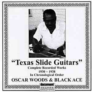 Oscar Woods & Black Ace - Texas Slide Guitars