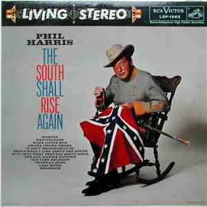 Phil Harris - The South Shall Rise Again