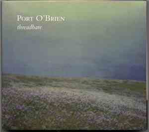 Port O'Brien - Threadbare