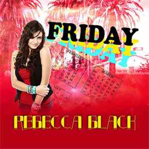 Rebecca Black - Friday