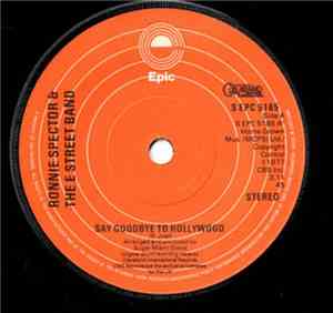 Ronnie Spector And The E-Street Band - Say Goodbye To Hollywood