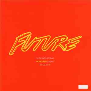 Schiller - Future - 10 Songs Vorab
