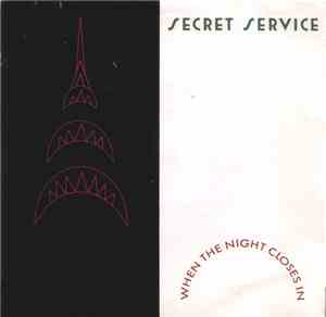 Secret Service - When The Night Closes In