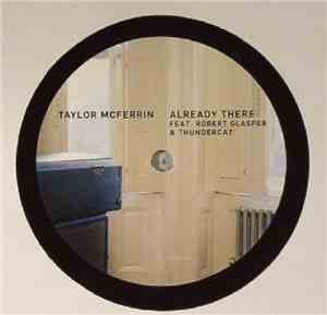 Taylor McFerrin - Already There / Decisions