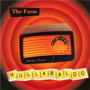 The Farm - Hullabaloo