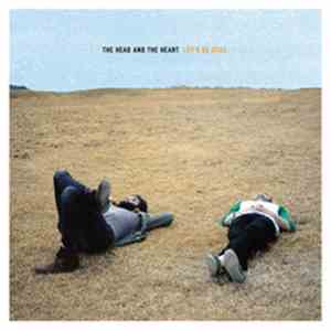 The Head And The Heart - Let's Be Still