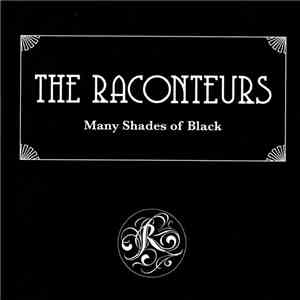 The Raconteurs - Many Shades Of Black