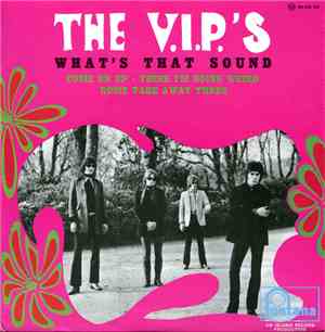 The V.I.P.'s  - What's That Sound (For What It's Worth)